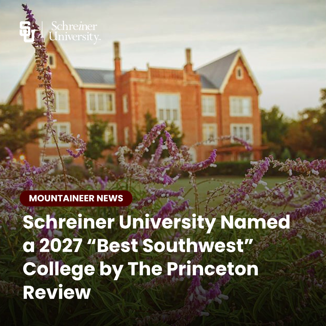 Schreiner University Named a 2027 “Best Southwest” College by The Princeton Review