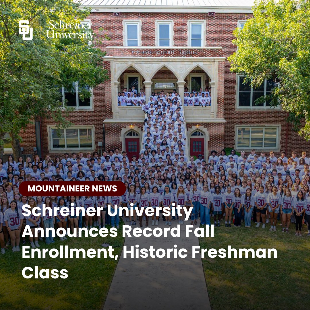 Schreiner University Announces Record Fall Enrollment, Historic Freshman Class