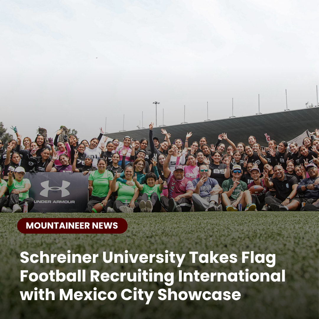 Schreiner University Takes Flag Football Recruiting International with Mexico City Showcase